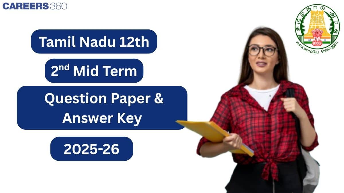 Tamil Nadu Class 12 2nd Mid Term Question Paper 2025-26 – Download PDF Answer Key & Solution